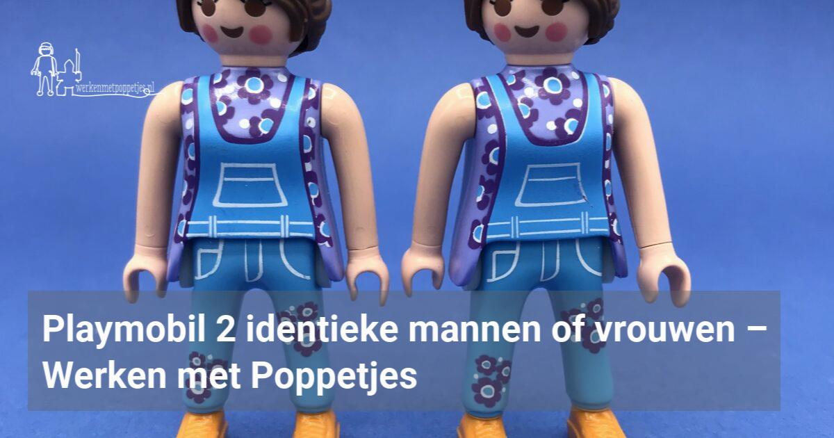 Playmobil 2 Identieke Mannen Of Vrouwen – Werken Met Poppetjes