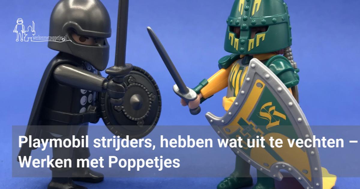 Playmobil Strijders, Hebben Wat Uit Te Vechten – Werken Met Poppetjes